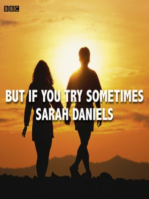 cover image of But If You Try Sometimes